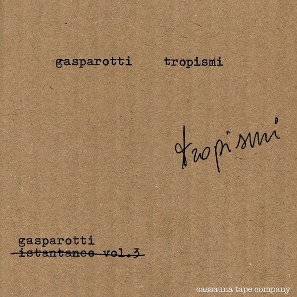 GABRIELE GASPAROTTI - Tropismi [Cassette] (ONLINE ORDER ONLY)