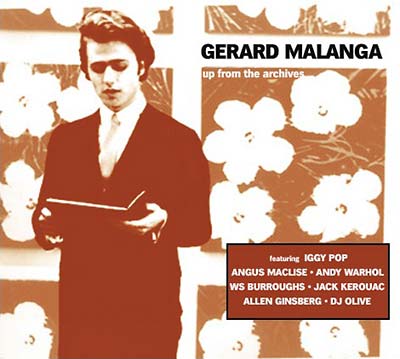 GERARD MALANGA - Up From the Archives [CD] (ONLINE ORDER ONLY)
