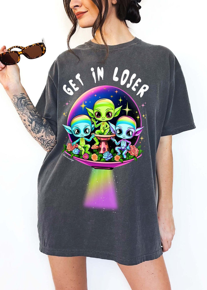 Get In Loser Aliens Tee (ONLINE ORDER ONLY)
