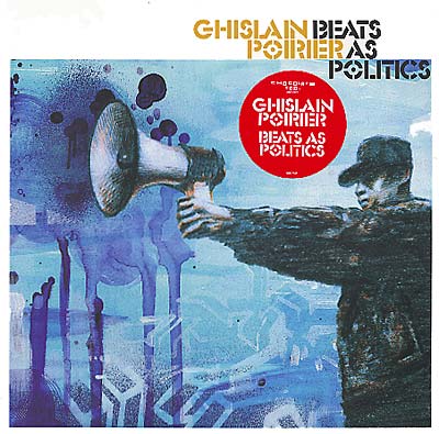 Ghislain Poirier - Beats As Politics [Vinyl] (ONLINE ORDER ONLY)
