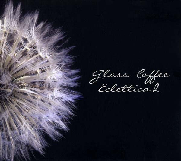 GLASS COFFEE - Eclettica 2 [CD] (ONLINE ORDER ONLY)