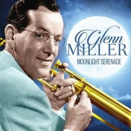 Glenn Miller - Moonlight Serenade [Vinyl] (ONLINE ORDER ONLY)