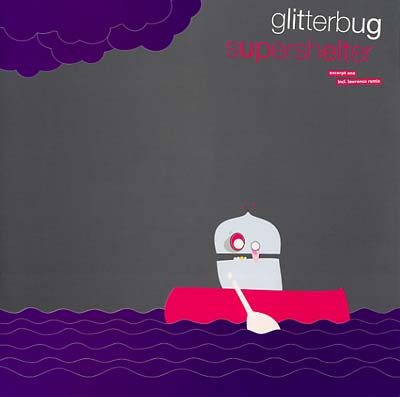 GLITTERBUG - Supershelter - Excerpt One [Vinyl] (ONLINE ORDER ONLY)