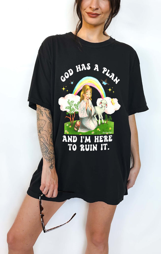 God Has A Plan And I'm Here To Ruin It Tee (ONLINE ORDER ONLY)