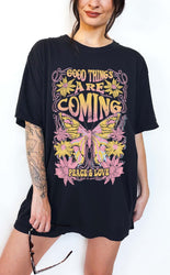 Good Things Are Coming Tee (ONLINE ORDER ONLY)