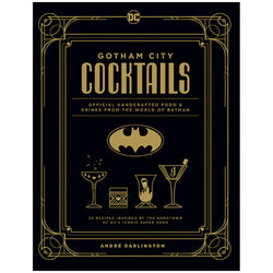 Batman DC Comics Gotham City Cocktails Recipe Book (Online Order Only)