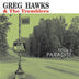 Greg & the Tremblers Hawks - Fool's Paradise [CD] (ONLINE ORDER ONLY)