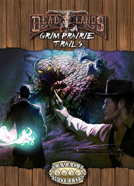 Deadlands Reloaded: Grim Prairie Trails (Online Only)