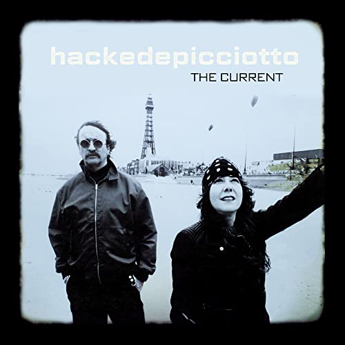 hackedepicciotto - THE CURRENT [Vinyl]