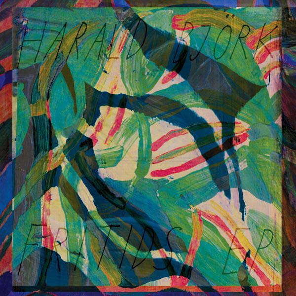 HARALD BJORK - Fritids EP [Vinyl] (ONLINE ORDER ONLY)