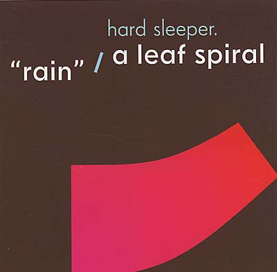 HARD SLEEPER - Rain/A Leaf Spiral [CD] (ONLINE ORDER ONLY)