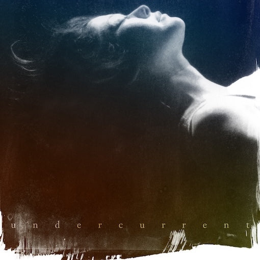 Undercurrent [Vinyl] (ONLINE ORDER ONLY)