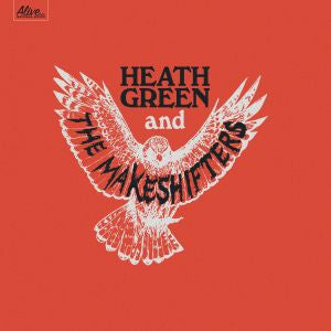 Heath Green and The Makeshifters [CD] (ONLINE ORDER ONLY)