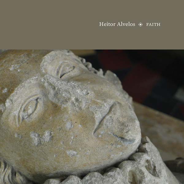 HEITOR ALVELOS - Faith [CD] (ONLINE ORDER ONLY)
