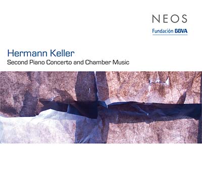 HERMANN KELLER - Second Piano Concerto And Chamber Music [CD] (ONLINE ORDER ONLY)