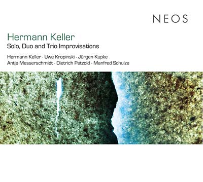 HERMANN KELLER - Solo, Duo, and Trio Improvisations [CD] (ONLINE ORDER ONLY)