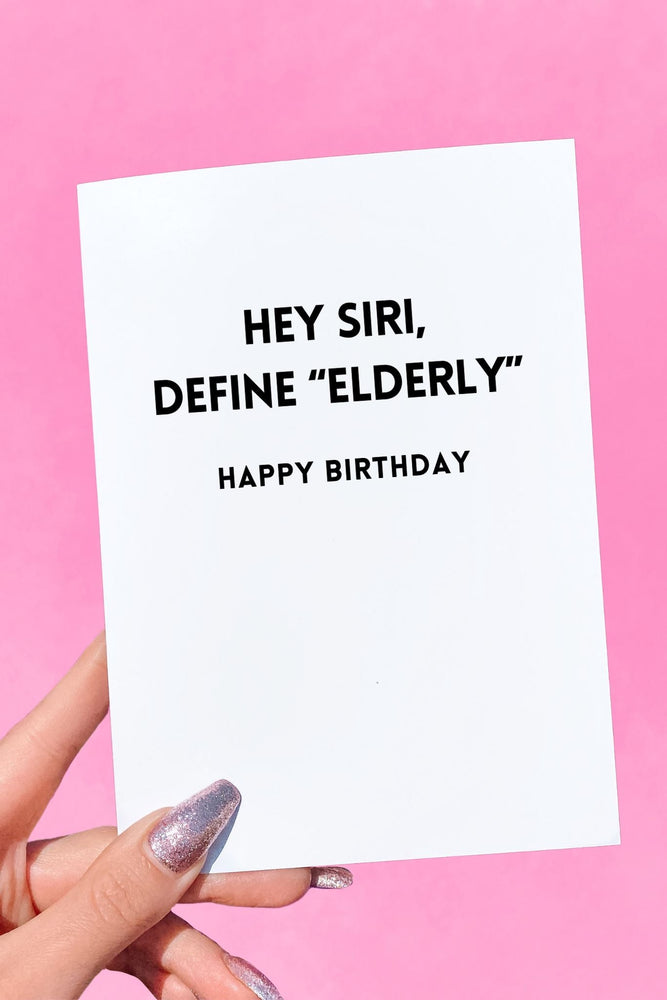 Define Elderly Funny Birthday Card (Online Order Only)