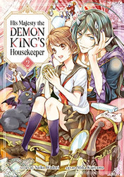 His Majesty The Demon King's Housekeeper Vol 2 (Online Order Only)