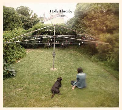 HOLLY THROSBY - Team [CD] (ONLINE ORDER ONLY)