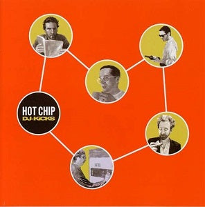 HOT CHIP - DJ-Kicks [CD] (ONLINE ORDER ONLY)