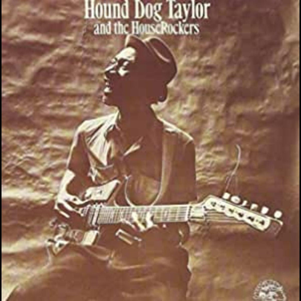 Hound Dog Taylor And The Houserockers [CD] (ONLINE ORDER ONLY)