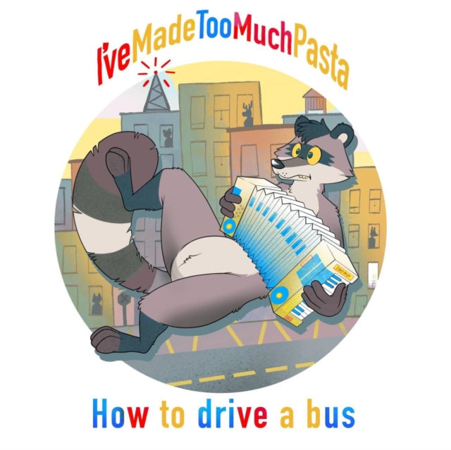 How to Drive a Bus [LP] [Vinyl] (ONLINE ORDER ONLY)