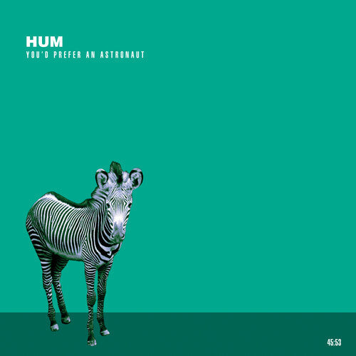 Hum - You'd Prefer An Astronaut [Vinyl] (ONLINE ORDER ONLY)