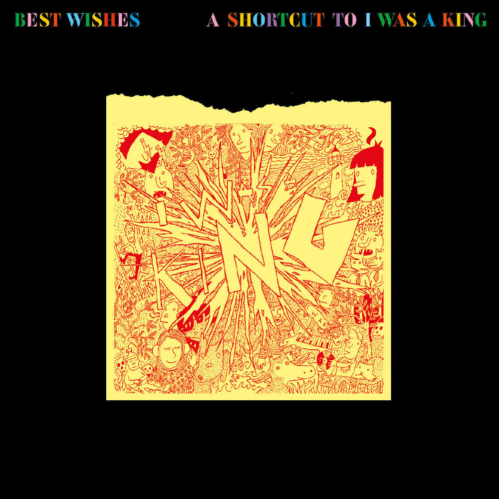 Best Wishes - A Shortcut To I Was A King [CD] (ONLINE ORDER ONLY)