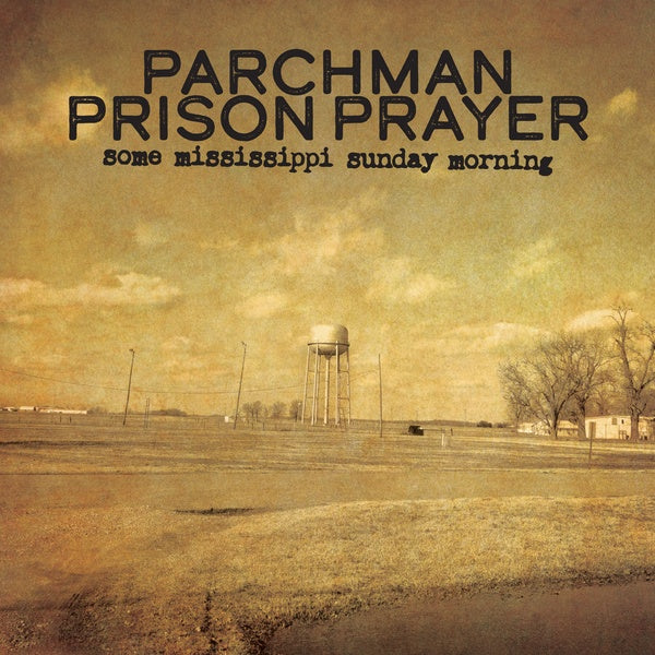 IAN BRENNAN - Parchman Prison Prayer: Some Mississippi Sunday Morning [CD] (ONLINE ORDER ONLY)
