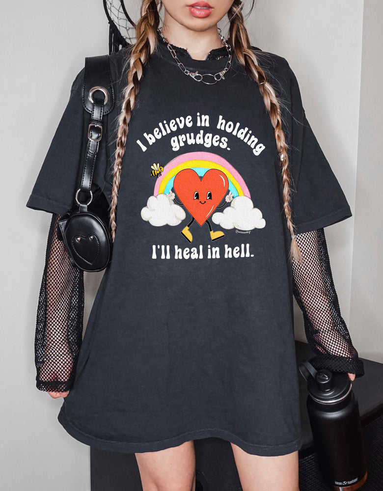 I Believe In Holding Grudges I'll Heal In Hell Unisex Tee (ONLINE ORDER ONLY)