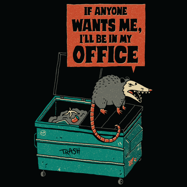 Work Is Trash' Shirt (ONLINE ORDER ONLY)
