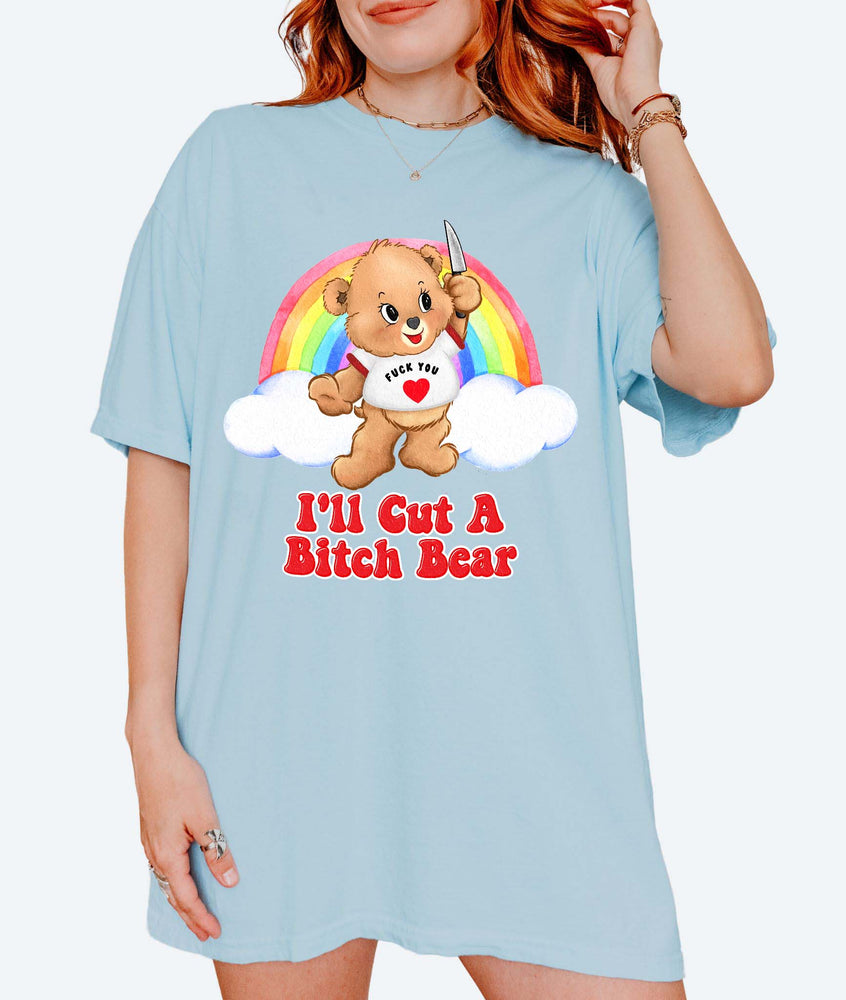 I'll Cut A Bitch Bear Tee (ONLINE ORDER ONLY)