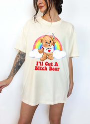 I'll Cut A Bitch Bear Tee (ONLINE ORDER ONLY)