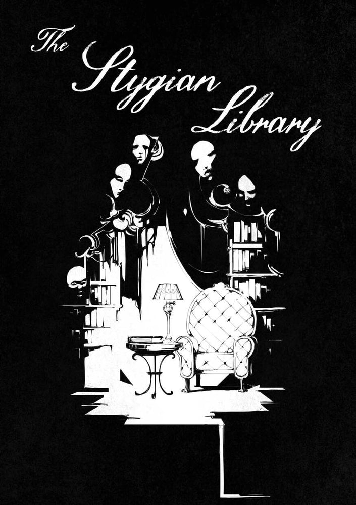 The Stygian Library (ONLINE ORDER ONLY)