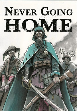 Never Going Home (ONLINE ORDER ONLY)