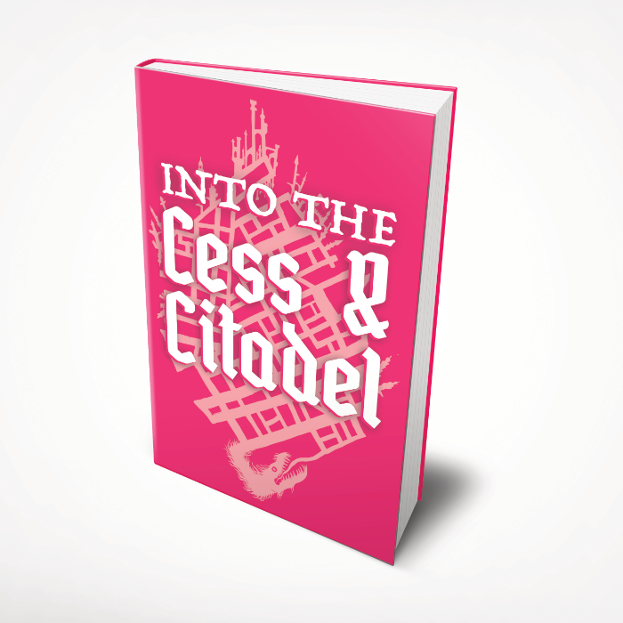 Into the Cess and Citadel (ONLINE ORDER ONLY)