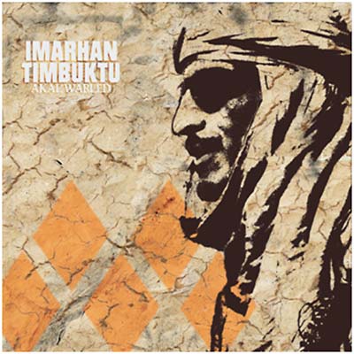 IMARHAN TIMBUKTU - Akal Warled [Vinyl] (ONLINE ORDER ONLY)