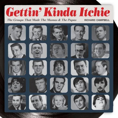 Gettin' Kinda Itchie: The Groups That Made The Mamas & The Papas - Paperback (ONLINE ORDER ONLY)