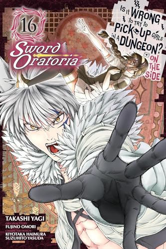 Is It Wrong To Try To Pick Up Girls In A Dungeon On The Side Sword Oratoria Vol 16 (Online Order Only)