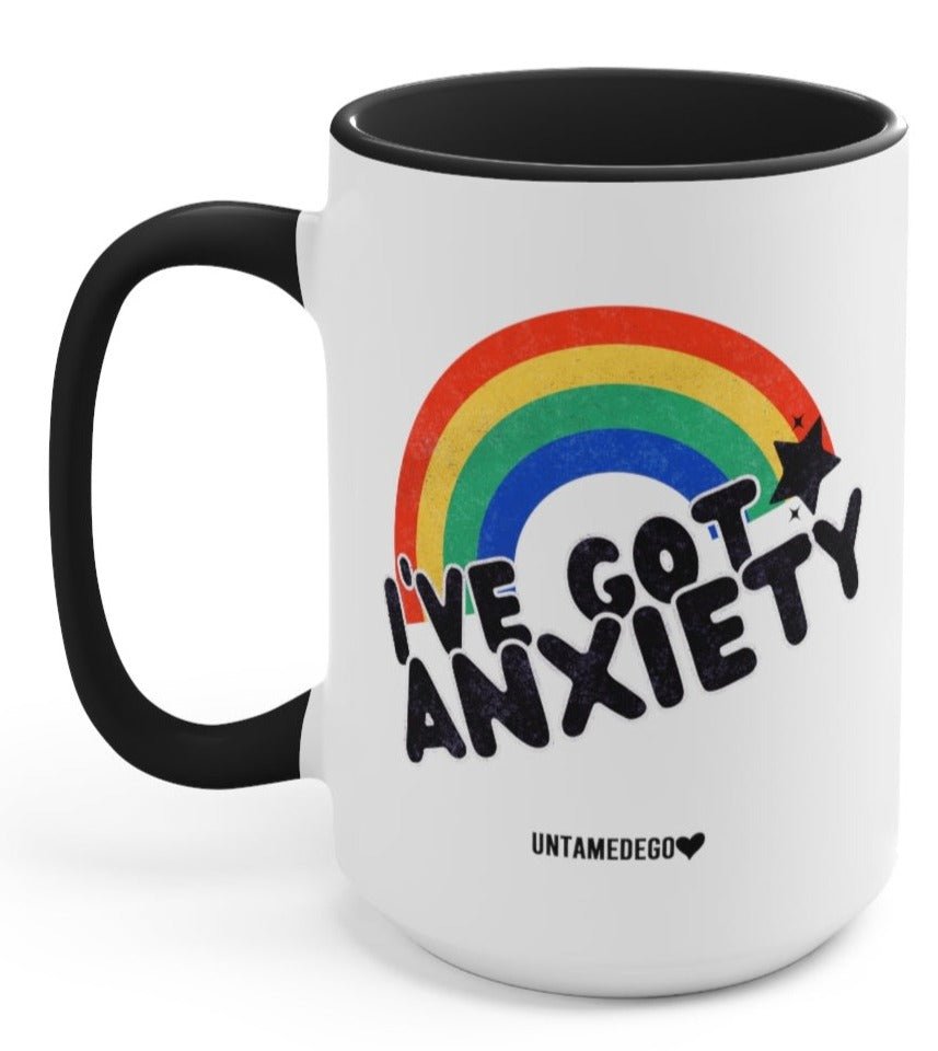I've Got Anxiety 15oz Mug (ONLINE ORDER ONLY)