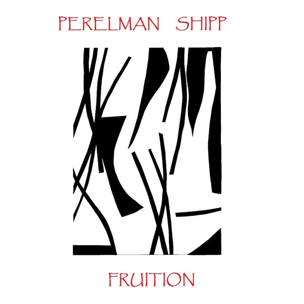IVO PERELMAN & MATTHEW SHIPP - Fruition [CD] (ONLINE ORDER ONLY)