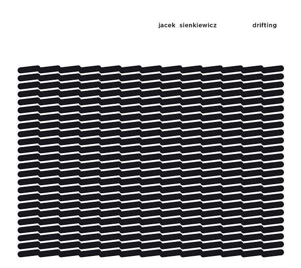 JACEK SIENKIEWICZ - Drifting [CD] (ONLINE ORDER ONLY)