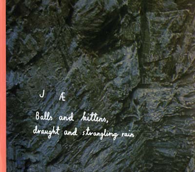 JAE - Balls And Kittens, Draught And Strangling Rain [CD] (ONLINE ORDER ONLY)