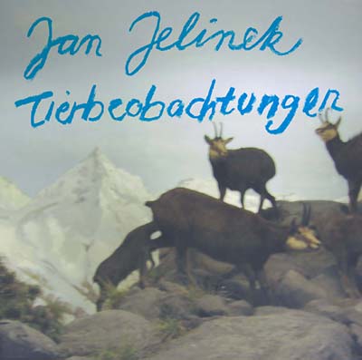 JAN JELINEK - Tierbeobachtungen [CD] (ONLINE ORDER ONLY)