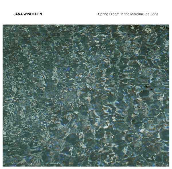 JANA WINDEREN - Spring Bloom in the Marginal Ice Zone [CD] (ONLINE ORDER ONLY)