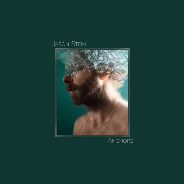 JASON STEIN - Anchors [Vinyl] (ONLINE ORDER ONLY)