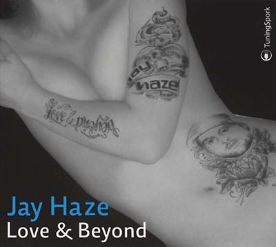 Jay Haze - Love & Beyond [CD] (ONLINE ORDER ONLY)