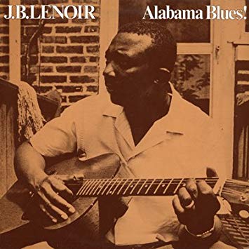 J.B. Lenoir - Alabama Blues [Vinyl] (ONLINE ORDER ONLY)