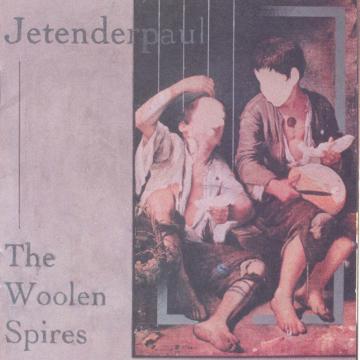 Jetenderpaul - The Woolen Spires [CD] (ONLINE ORDER ONLY)