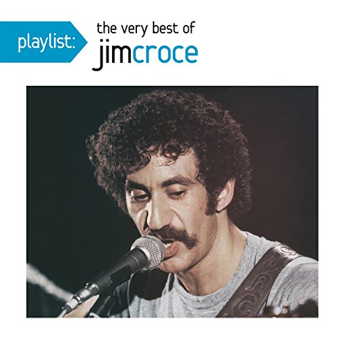 Playlist: The Very Best Of Jim Croce [CD] (ONLINE ORDER ONLY)